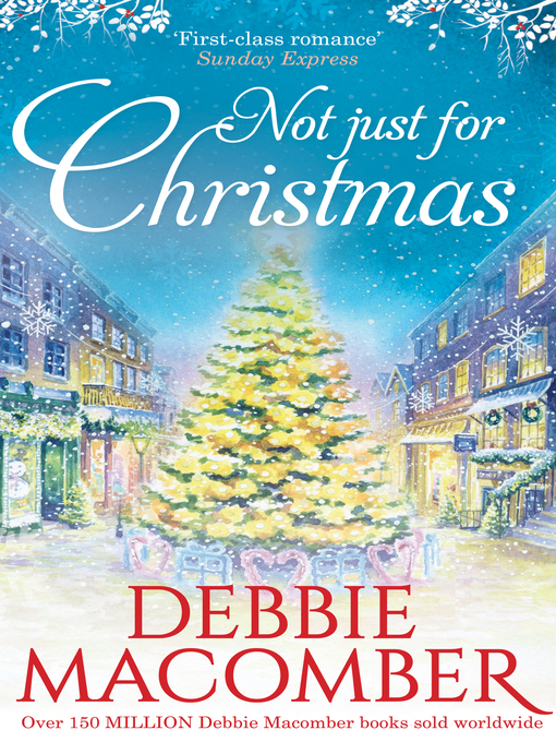 Title details for Not Just For Christmas/Buffalo Valley/Love by Degree by Debbie Macomber - Wait list